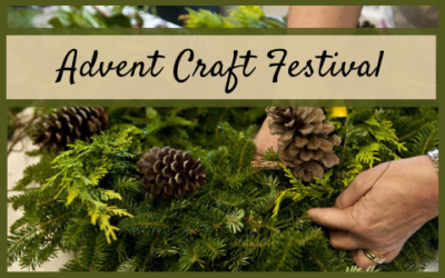 Join us for the Advent Craft Festival (Nov. 20, 9:45 am)