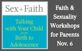 Faith & Sexuality Workshops for Parents (Nov. 6)