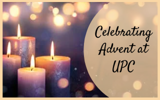 Join us for the season of Advent at UPC!