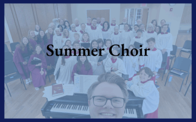 Join the Summer Choir (June 8 & July 13)